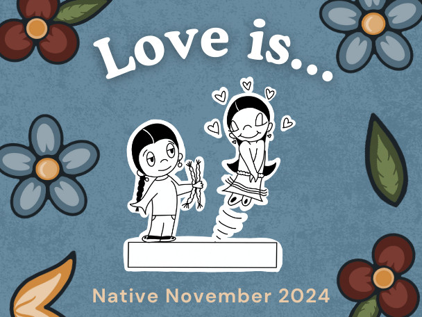 Graphic of Native comic of two characters surrounded by floral drawings.